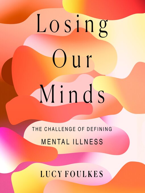 Title details for Losing Our Minds by Dr. Lucy Foulkes - Available